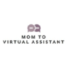 Mom to Virtual Assistant